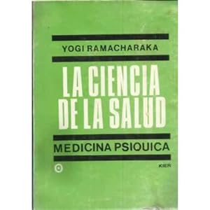 LA CIENCIA DE LA SALUD - MEDICINA PSÍQUICA-
