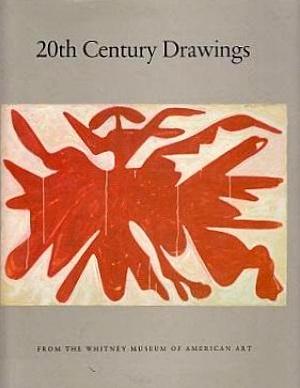 Seller image for Twentieth Century Drawings from the Whitney Museum of American Art for sale by LEFT COAST BOOKS