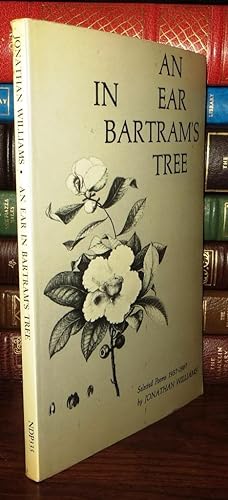 Seller image for AN EAR IN BARTRAM'S TREE SELECTED POEMS 1957 - 1967 for sale by Rare Book Cellar