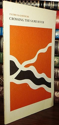 Seller image for CROSSING THE SAME RIVER Signed 1st for sale by Rare Book Cellar