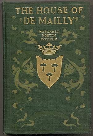 Imagen del vendedor de The House of de Mailly: A Romance a la venta por Between the Covers-Rare Books, Inc. ABAA