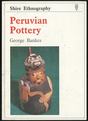 Bild des Verkufers fr Peruvian Pottery zum Verkauf von Between the Covers-Rare Books, Inc. ABAA