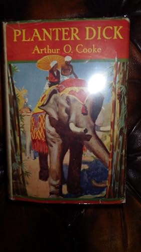 Seller image for Planter Dick in Color Dustjacket of 2 men wearing White Turbans seated on Elephant walking wearing Red, Gold & Blue Fringed Cloth for sale by Bluff Park Rare Books