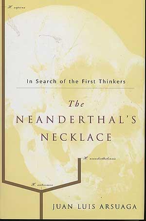 Bild des Verkufers fr The Neanderthal's Necklace: In Search for the First Thinkers zum Verkauf von Between the Covers-Rare Books, Inc. ABAA