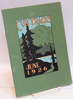 Imagen del vendedor de Cub Tracks, June 1926; A quarterly magazine for students, parents, alumni, and faculty a la venta por Bolerium Books Inc.