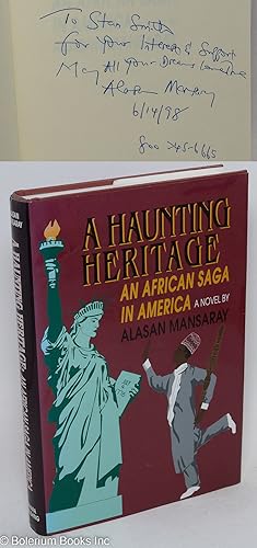 A haunting heritage; an African saga in America, a novel