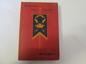 Imagen del vendedor de Beside the Guns a la venta por Goldstone Rare Books