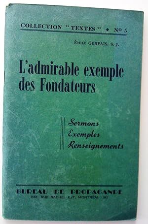 Immagine del venditore per L'Admirable Exemple des fondateurs. Sermons - Exemples - renseignements venduto da Claudine Bouvier