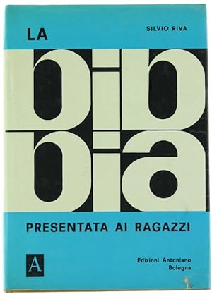 Imagen del vendedor de LA BIBBIA PRESENTATA AI RAGAZZI.: a la venta por Bergoglio Libri d'Epoca