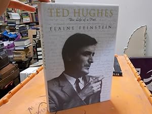 Ted Hughes : The Life of a Poet