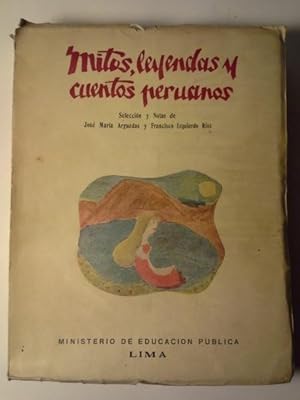 Imagen del vendedor de MITOS, LEYENDAS Y CUENTOS PERUANOS. Seleccin y Notas De Jose Maria Arguedas y Francisco Izquierdo Rios. a la venta por LIBRERIA CLIO