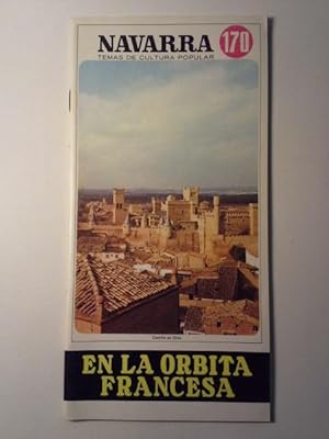 EN LA ORBITA FRANCESA. Navarra Temas De Cultura Popular Nº 170.