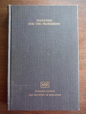 Education for the Professions, the Sixty-First Yearbook of the National Society for the Study of ...