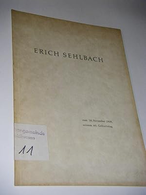 Erich Sehlbach. Skizzen zu seiner Biographie