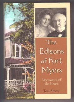 Seller image for The Edisons Of Fort Myers: Discoveries of the Heart for sale by Ray Dertz