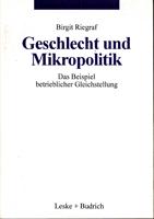 Bild des Verkufers fr Geschlecht und Mikropolitik - Das Beispiel betrieblicher Gleichstellung zum Verkauf von Der Ziegelbrenner - Medienversand