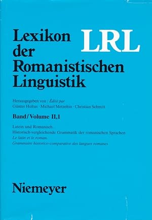 Lexikon der Romanistischen Linguistik, Band / Volume II,1: Latein und Romanisch = Le latin et le ...