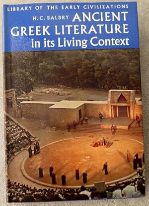 Bild des Verkufers fr Ancient Greek Literature in Its Living Context zum Verkauf von Call Phil Now - Books