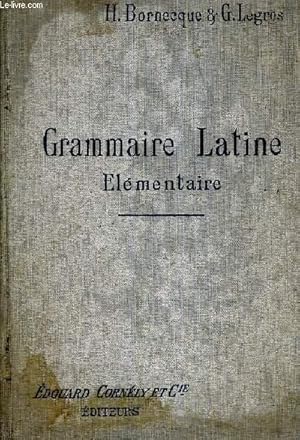 Seller image for GRAMMAIRE LATINE ELEMENTAIRE - CLASSE DE SIXIEME ET CINQUIEME (PROGRAMME DU 31 MAI 1902). for sale by Le-Livre