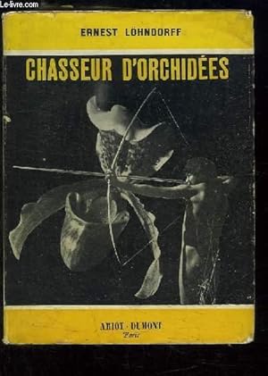 Bild des Verkufers fr Chasseur d'Orchides zum Verkauf von Le-Livre