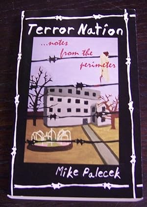 Bild des Verkufers fr Terror Nation: .notes from the Perimeter zum Verkauf von Defunct Books