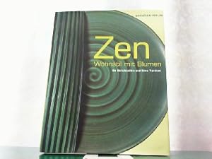 Seller image for Zen Wohnstil mit Blumen. for sale by Antiquariat Ehbrecht - Preis inkl. MwSt.