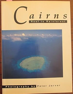 Imagen del vendedor de Cairns: Reef to Rainforest a la venta por Reading Habit