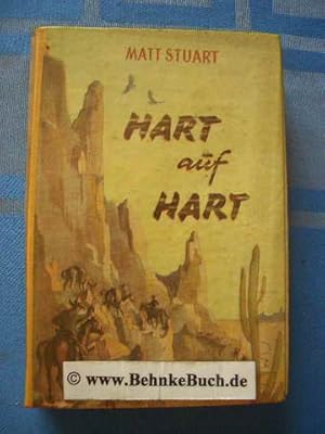 Image du vendeur pour Hart auf Hart. Matt Stuart. bertr.: Hansheinz Werner, Lockender Westen mis en vente par Antiquariat BehnkeBuch