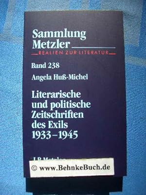 Bild des Verkufers fr Literarische und politische Zeitschriften des Exils 1933 - 1945. Sammlung Metzler ; Bd. 238 zum Verkauf von Antiquariat BehnkeBuch