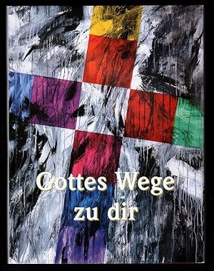 Gottes Wege zu dir.