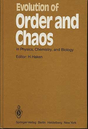 Bild des Verkufers fr Evolution of Order and Chaos in Physics, Chemistry and Biology zum Verkauf von Between the Covers-Rare Books, Inc. ABAA