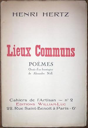 Lieux communs. Poèmes. Ornés d'un frontispice de Alexandre Noll.