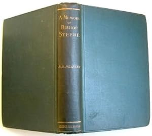 A Memoir of Edward Steere D.D. L.L.D Third Missionary Bishop in Central Africa