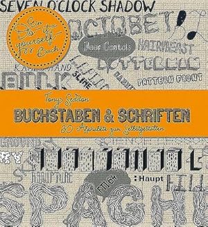 Bild des Verkufers fr Buchstaben & Schriften : 30 Alphabete zum Selbstgestalten zum Verkauf von AHA-BUCH GmbH