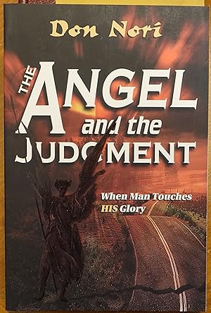 Seller image for The Angel and the Judgment: When Man Touches His Glory for sale by Faith In Print