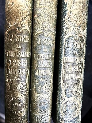 Image du vendeur pour 3 VOLUME SET - Syria, The Holy Land, Asia Minor & c., Illustrated in a Series of Views Drawn from Nature by W.H. Bartlett, William Purser &c. With Descriptions of the Plates by John Carne. Vols First, Second & Third. mis en vente par G. & J. CHESTERS