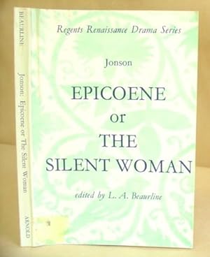 Immagine del venditore per Epicoene, Or The Silent Woman venduto da Eastleach Books