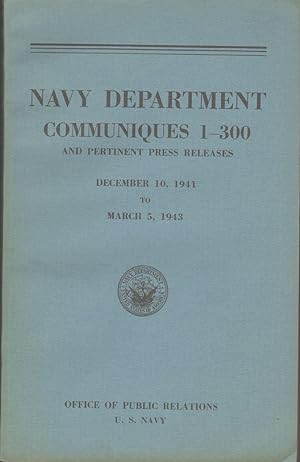 Bild des Verkufers fr NAVY DEPARTMENT COMMUNIQUS 1-300 And Pertinent Press Releases. December 10, 1941 to March 5, 1943 zum Verkauf von The Avocado Pit