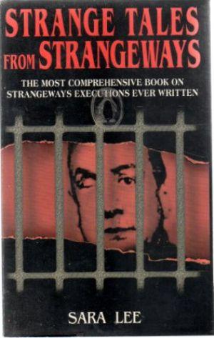 STRANGE TALES FROM STRANGEWAYS And Other Extraordinary Prison Cases.