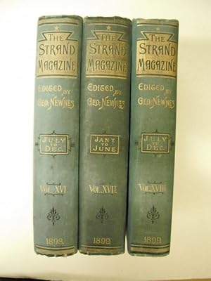 The Strand Magazine: An Illustrated Monthly 1898-99 Vols. XVI, XVII & XVIII (Conan Doyle)