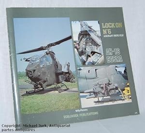 The AH - 1S 'COBRA'. Reihe: Loch On No. 6 - Aircraft Photo File.