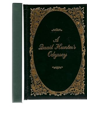 Seller image for A Quail Hunter's Odyssey for sale by Theodore J. Holsten Jr.