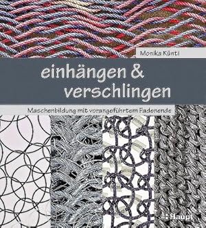 Bild des Verkufers fr einhngen & verschlingen : Maschenbildung mit vorangefhrtem Fadenende zum Verkauf von AHA-BUCH GmbH