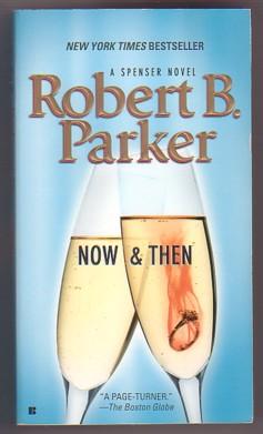 Seller image for Now & Then (Spenser, #35) for sale by Ray Dertz