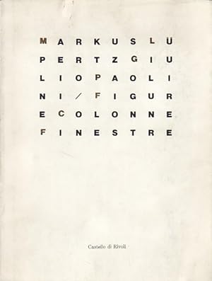 Bild des Verkufers fr Markus Lupertz, Giulio Paolini. zum Verkauf von Libreria Giorgio Maffei