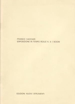 Bild des Verkufers fr Esposizione in tempo reale n.9: I sogni. zum Verkauf von Libreria Giorgio Maffei