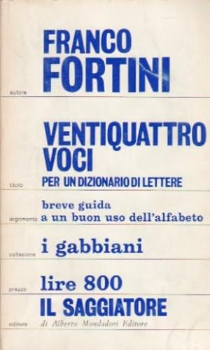 Immagine del venditore per Ventiquattro voci per un dizionario di lettere venduto da Libreria Giorgio Maffei