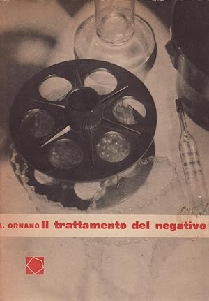 Bild des Verkufers fr Il trattamento del negativo. zum Verkauf von Libreria Giorgio Maffei