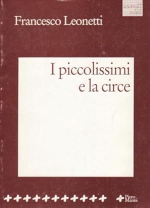 Bild des Verkufers fr I piccolissimi e la circe zum Verkauf von Libreria Giorgio Maffei