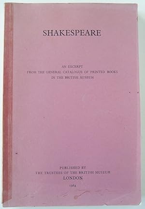 Seller image for Shakespeare. An Excerpt from the General Catalogue of Printed Books in the British Museum for sale by Martin Kaukas Books